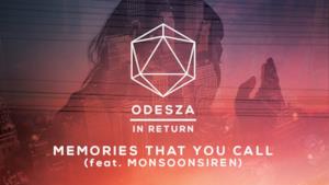 ODESZA - Memories That You Call (Video ufficiale e testo)