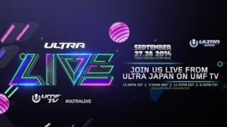 Ultra Music Festival Japan 2014 - Live Streaming