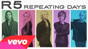 R5 - Repeating Days (Video ufficiale e testo)