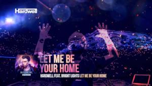 Hardwell - Let Me Be Your Home (feat. Bright Lights) (Video ufficiale e testo)