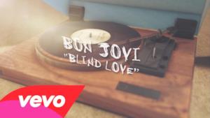 Bon Jovi - Blind Love (Video ufficiale e testo)