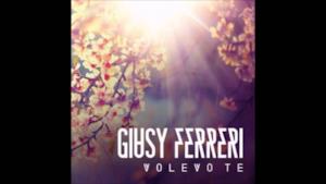 Giusy Ferreri - Volevo Te (Video ufficiale e testo)