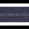 Achille Lauro - Playground Love (feat. Caputo) (Video ufficiale e testo)