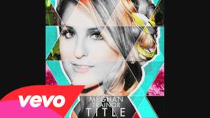 Meghan Trainor - Dear Future Husband (Video ufficiale e testo)