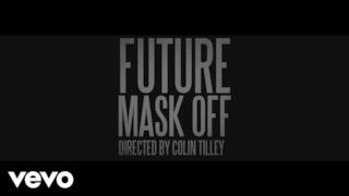 Future - Mask Off (Video ufficiale e testo)