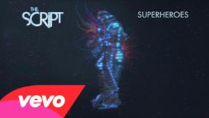 The Script - Superheroes (Video ufficiale e testo)