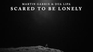 Martin Garrix - Scared To Be Lonely ft. Dua Lipa