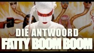 Die Antwoord: Fatty Boom Boom, video ufficiale