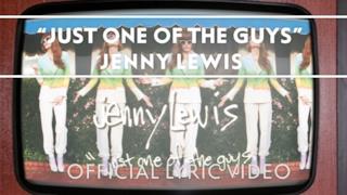 Jenny Lewis - Just One of the Guys (Video ufficiale e testo)