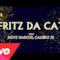 Fritz Da Cat - With or without it - Video ufficiale e testo