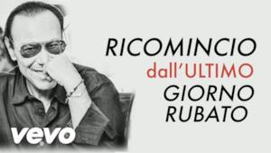 Antonello Venditti - L'ultimo giorno rubato (Video ufficiale e testo)