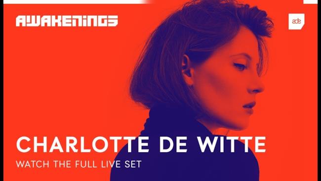 Charlotte de Witte @ Awakenings ADE 2018