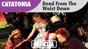 Catatonia - Dead from the Waist Down (Video ufficiale e testo)