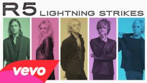 R5 - Lightning Strikes (Video ufficiale e testo)