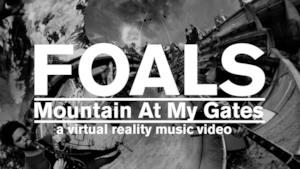 Foals - Mountain At My Gates (Video ufficiale e testo)