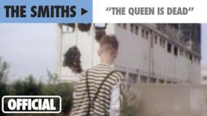 The Smiths - The Queen Is Dead (Video ufficiale e testo)