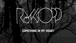 Röyksopp - Something In My Heart (Video ufficiale e testo)