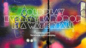 Every Teardrop Is A Waterfall - Coldplay (Official new single 2011)