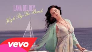 Lana Del Rey - High By The Beach (Video ufficiale e testo)