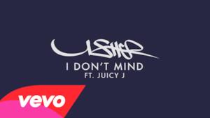 Usher feat. Juicy J - I Don't Mind (audio ufficiale e testo)