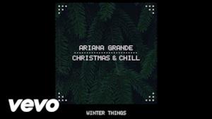 Ariana Grande - Winter Things (Video ufficiale e testo)