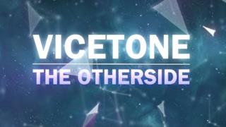 Vicetone - The Otherside (Video ufficiale e testo)