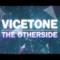 Vicetone - The Otherside (Video ufficiale e testo)