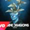 Imagine Dragons - Shots (Audio ufficiale e testo)