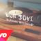 Bon Jovi - Burning Bridges (Video ufficiale e testo)