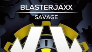 BlasterJaxx - Savage (Video ufficiale e testo)